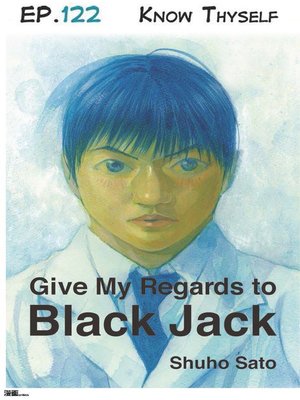 cover image of Give My Regards to Black Jack--Ep.122 Know Thyself (English version)